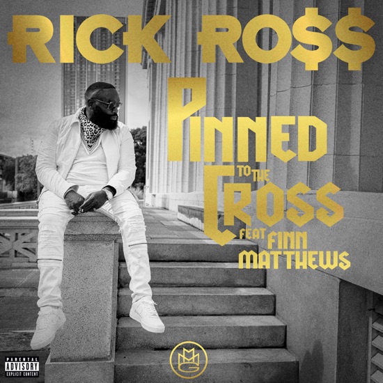 Rick Ross - Pinned to the cross