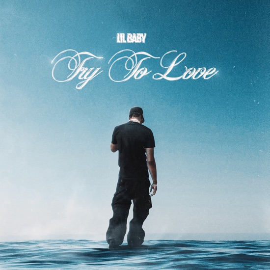 Lil Baby - Try to love