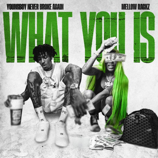 YoungBoy Never Broke Again - What you is ft. Mellow Rackz