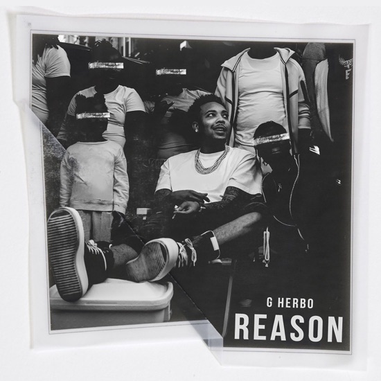 G Herbo - Reason