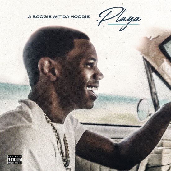 A Boogie Wit Da Hoodie - Playa