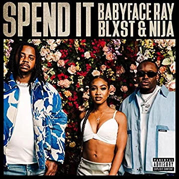 Babyface Ray - Spend it