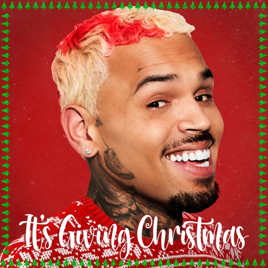 Chris Brown - Its giving Christmas