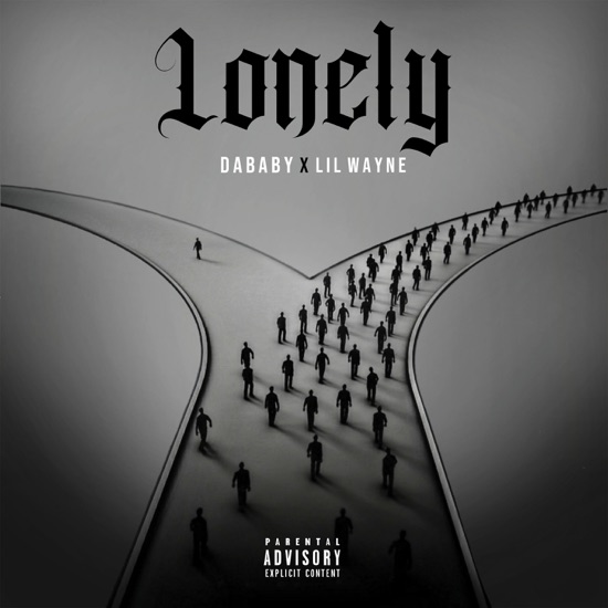 DaBaby & Lil Wayne - Lonely