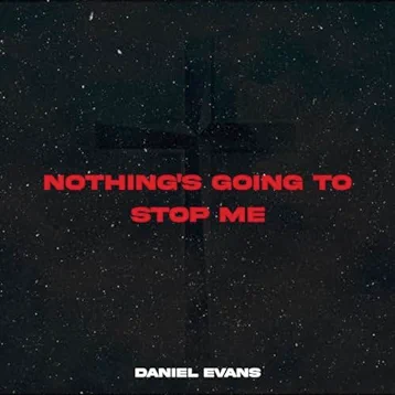 Daniel Evans - Nothing going to stop me