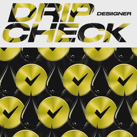 Desiigner - Drip check