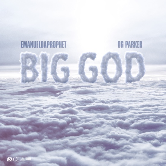 EmanuelDaProphet - Big God