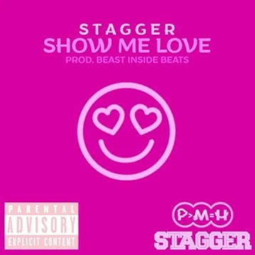 Stagger - Show me love