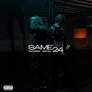 Fivio Foreign - Same 24