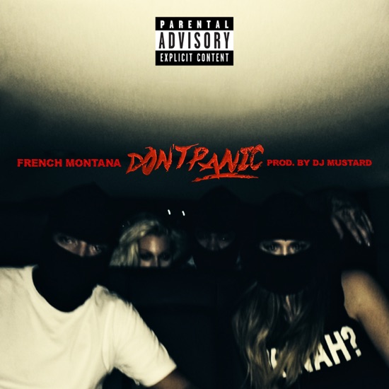 French Montana - Don't panic