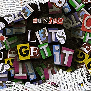 Hunxho - Let's get it