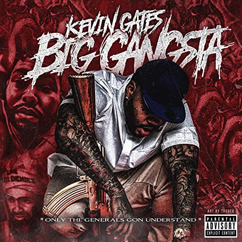 Kevin Gates - Big gangsta