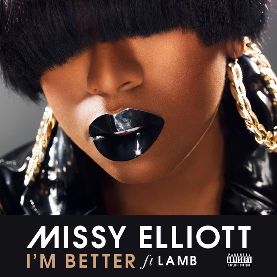 Missy Elliott - I'm better