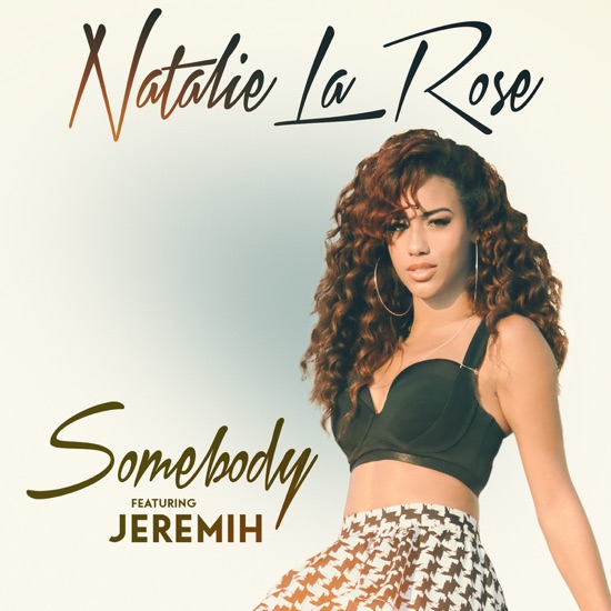 Natalie La Rose - Somebody