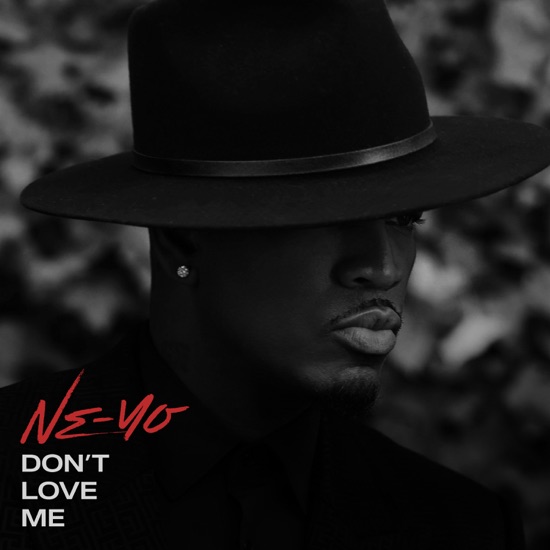 Ne-Yo - Don't love me