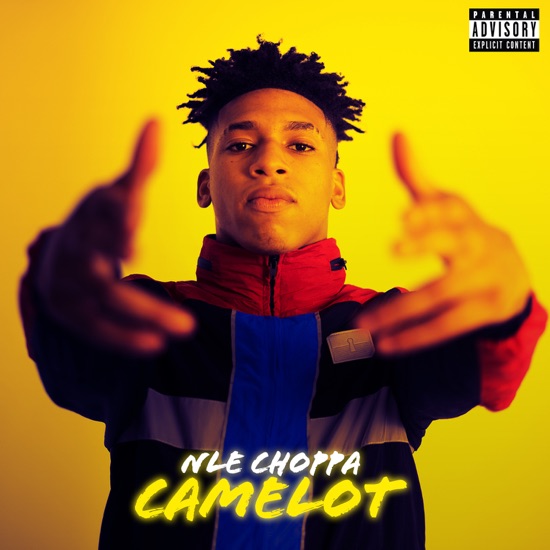 NLE Choppa - Camelot