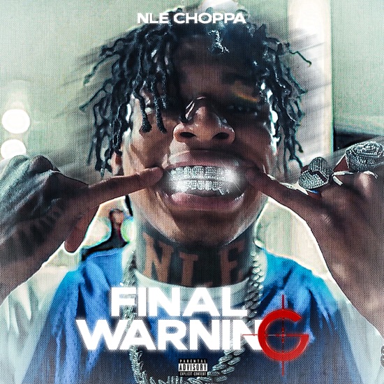 NLE Choppa - Final warning