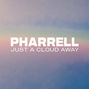 Pharrell Williams - Just a cloud away