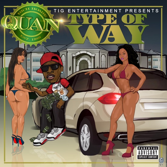 Rich Homie Quan - Type of way