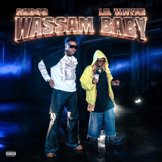 Rob49 & Lil Wayne - Wassam baby