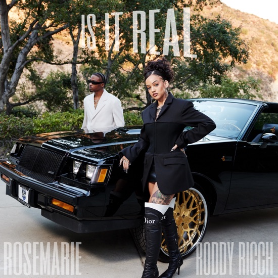 Rosemarie & Roddy Ricch - Is it real