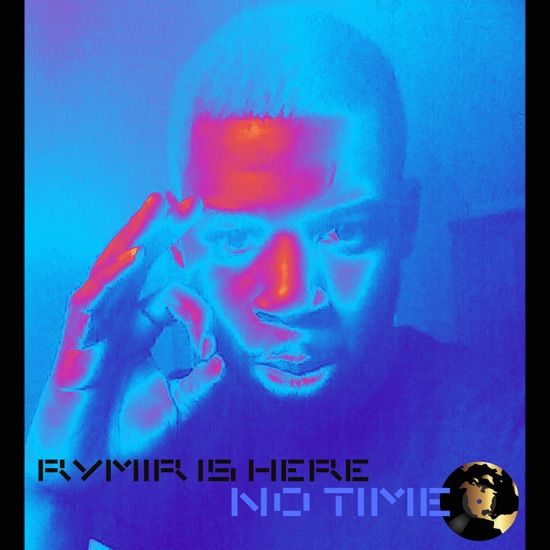Rymir Is Here - No time