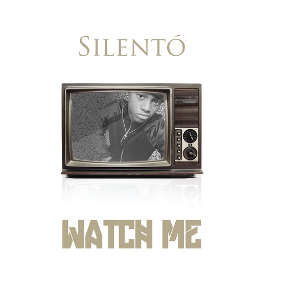 Watch me
