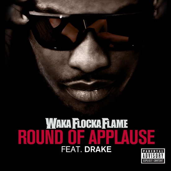 Waka Flocka Flame - Round of applause