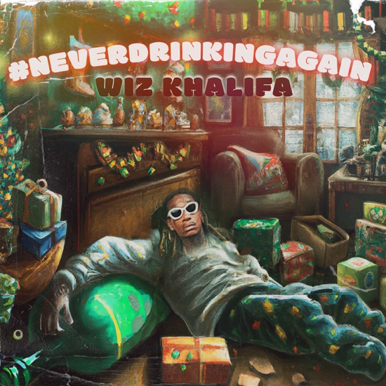 Wiz Khalifa - NeverDrinkingAgain