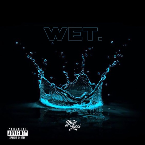 YFN Lucci - Wet