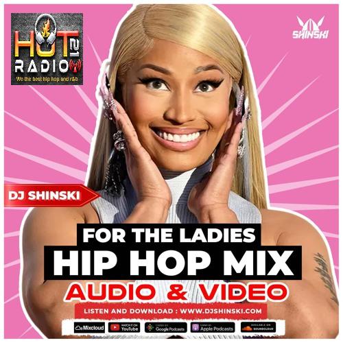 For The Ladies Hip Hop Mix - December 26th at 3PM